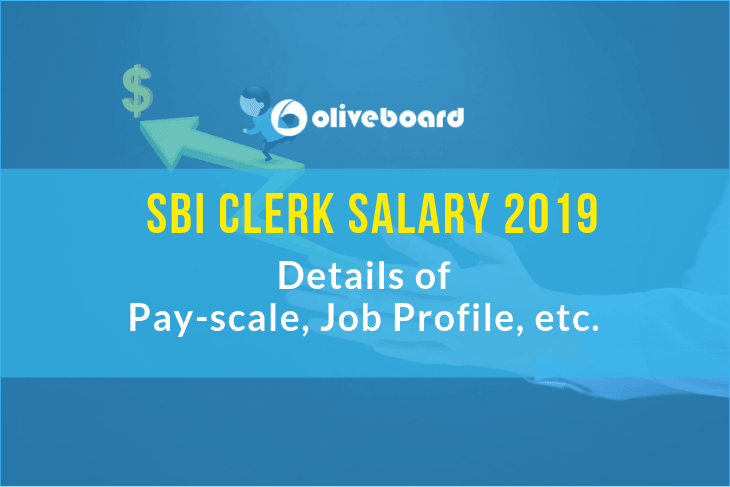 SBI Clerk Salary 2019 - What is the In-hand Monthly Salary? Check here